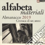 Alfabeta. Materiali. Almanacco 2019. Cronaca di un anno