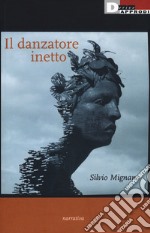 Il danzatore inetto libro