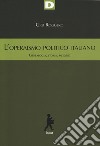 L'operaismo politico italiano. Genealogia, storia, metodo libro di Roggero Gigi