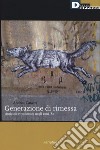 Generazione di rimessa. Amicizie e resistenze negli anni '80 libro di Catarci Andrea