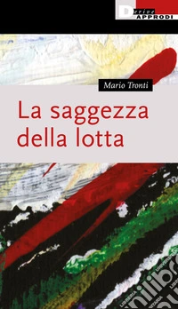La saggezza della lotta