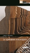 Lo spettatore emancipato libro