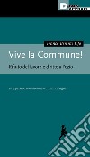 Vive la Commune! Rifiuto del lavoro e diritto all'ozio libro