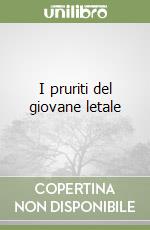 I pruriti del giovane letale libro