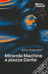 Miranda machine a piazza Dante