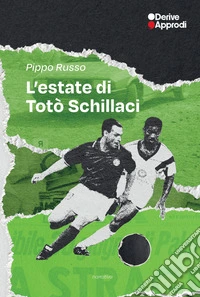 L'estate di Totò Schillaci libro