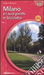 Milano e suoi parchi in bicicletta libro