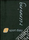 Sport diary running. Diario del runner libro di Incerti Devis