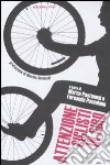 Attenzione ciclisti in giro libro