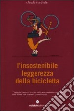 L'insostenibile leggerezza della bicicletta libro