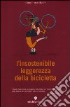 L'insostenibile leggerezza della bicicletta libro di Marthaler Claude