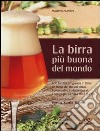 La birra più buona del mondo libro di Acanfora Massimo