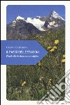 Il passo delle stagioni. Piccolo diario della natura alpina libro