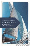 Il canto delle vele. Piccole riflessioni sulla navigazione d'altura libro