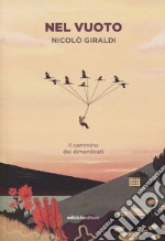 Nel vuoto. Il cammino dei dimenticati libro