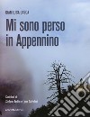 Mi sono perso in Appennino libro