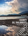 I segreti del Tagliamento. Ritorno alla sorgente libro