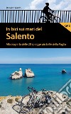 In bici sui mari del Salento. Alla scoperta delle 20 spiagge più belle della Puglia libro