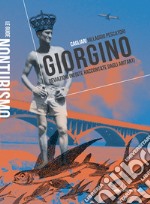 Giorgino. Cagliari villaggio pescatori. Deviazioni inedite raccontate dagli abitanti