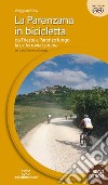 La Parenzana in bicicletta. Da Trieste a Parenzo lungo la ex ferroria istriana tra Italia, Slovenia e Croazia. Ediz. a spirale libro