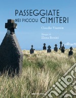 Passeggiate nei piccoli cimiteri libro