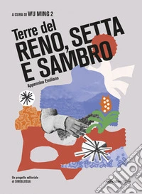 Terre del Reno, Setta e Sambro. Appennino Emiliano libro