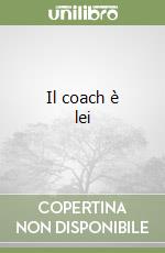Il coach è lei