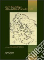 Visite pastorali nella Garfagnana del '600 libro