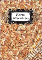 Farro all spelt recipes