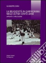 La religiosità in Garfagnana negli ultimi cento anni. Appunti e riflessioni