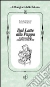 Dal latte alla pappa. L'alimentazione nel primo anno di vita libro