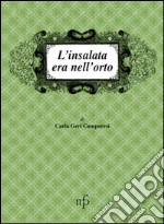 L'insalata era nell'orto libro