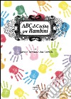 ABC di cucina per bambini libro