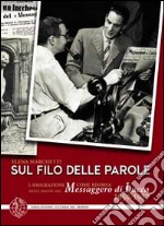 Sul filo delle parole. L'emigrazione come risorsa nelle pagine del Messaggero di Lucca 1950-1987