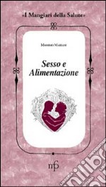 Sesso e alimentazione libro