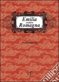 Emilia contro Romagna