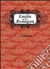 Emilia contro Romagna libro di Balducchi Paola