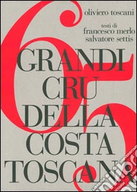 65 grandi cru della costa Toscana. Ediz. multilingue libro
