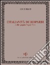 L'italianità di Leopardi e altre pagine leopardiane libro di Felici Lucio