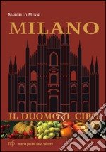 Milano. Il duomo e il cibo libro