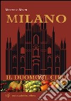 Milano. Il duomo e il cibo libro