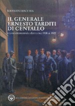 Il generale Ernesto Tarditi di Centallo e la sua permanenza a Lucca dal 1918 al 1922