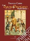 Tra sacro e profano a Lucca e dintorni. Graffiature 2 libro di Cerri Franco