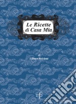 Le ricette di casa mia libro