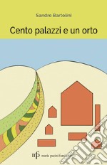 Cento palazzi e un orto libro