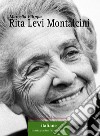 Rita Levi Montalcini libro di Filippa Marcella