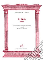 La rosa. Favola libro