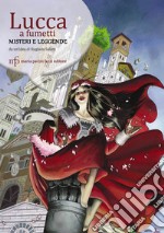 Lucca a fumetti. Misteri e leggende libro