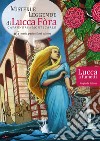 Misteri e leggende di Lucca Fòra. Capannori e Montecarlo. Lucca a fumetti libro