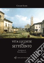 Vita lucchese nel Settecento libro